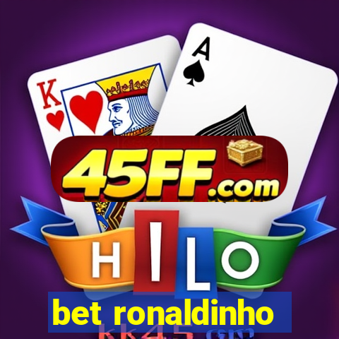 bet ronaldinho